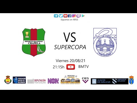 210820 SUPERCOPA GALICIA BM CHAPELA - BM CISNE