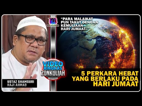 TAZKIRAH : Kemuliaan Hari Jumaat Dan Saat Mustajab Doa - Ustaz Shamsuri Ahmad