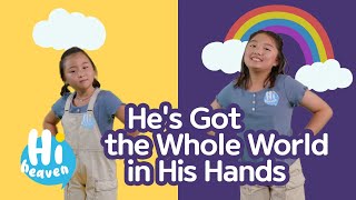 He&#39;s Got the Whole World in His Hands | Kids Songs | Hi Heaven