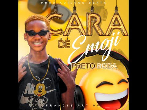 Preto Boda - Cara De Imoji (Prod..Adilson Beats)[2k21]