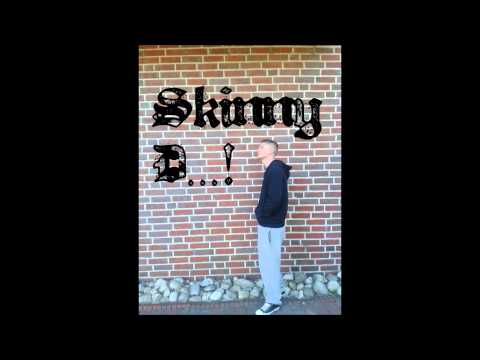 Skinny D  bleibe bestehen