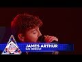 James Arthur - Sun Comes Up (Live)