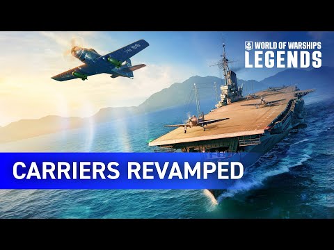 Carriers Revamped | Key Highlights - World of Warships: Legends