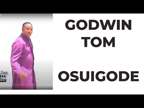 GODWIN TOM -    OSUIGODE  ( The Lord Is my Shephard) URHOBO ISOKO Gospel