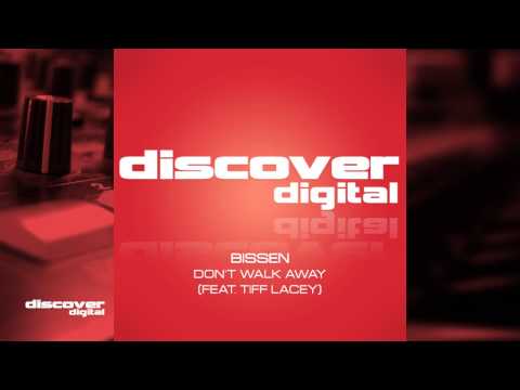 Bissen & Tiff Lacey - Don't Walk Away (Peter Hulsmans Premium Rush)