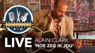 Kleedkamersessie Alain Clark - 'Hoe Zeg Ik Jou'