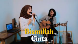 Download lagu Ungu Feat. Lesti Kejora - Bismillah Cinta ( Cover By Anggun Putri) mp3