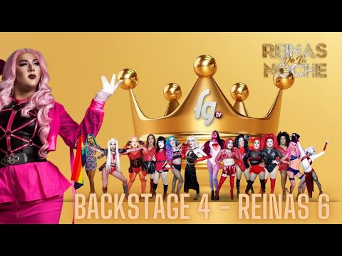 BACKSTAGE 4 REINAS DE LA NOCHE / TEMP 6 - CANAL FARANDULA GAY