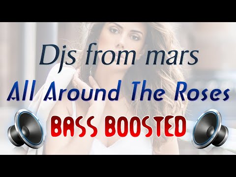 SAINt JHN (Imanbek Remix) Vs R3hab - All Around The Roses  Djs from mars || Bass Boosted ||Relax Tej