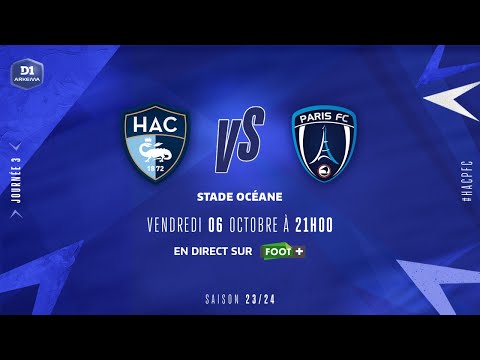 J3 | Le Havre AC – Paris FC (1-4), le résumé | D1 Arkema I FFF 2023-2024