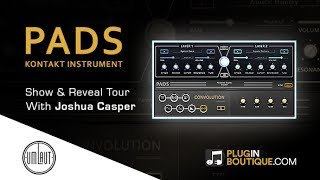 PADS - Kontakt Synth Instrument By Umlaut Audio - Show & Reveal Tour