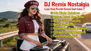 Download lagu DJ Nostalgia Indonesia Nonstop 🎶 Lagu Kenangan Lawas Terpopuler Buat Kerja & Santai mp3