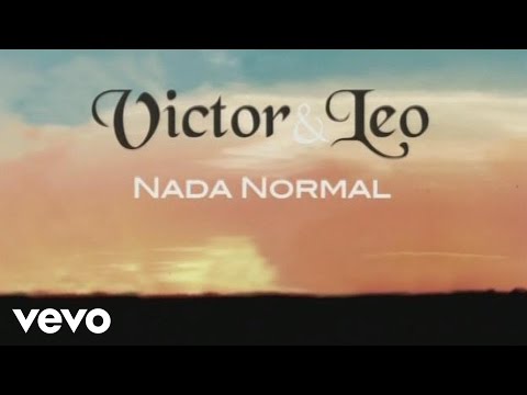 Victor & Leo - Nada Normal