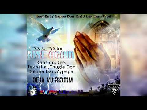 We will Rise Again (official audio) Dee, kahsion , vypepa , Thugie don , genna dan  and technical