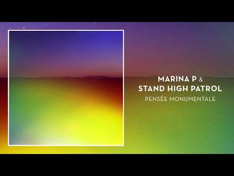 MARINA P & STAND HIGH PATROL - Pensée Monumentale © STAND HIGH PATROL