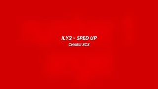 ILY2 - charli xcx (sped up)