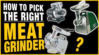How To Pick The Right Meat Grinder