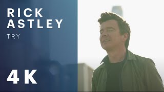 Rick Astley - Try (Official Video)