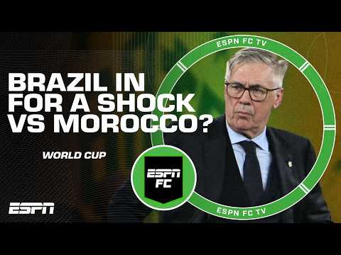 'THEY’RE NOT WINNING IT!’ Is Brazil in for a shock against Morocco? | ESPN FC