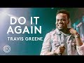 Do It Again feat. Travis Greene | Live from Ballantyne | Elevation Collective