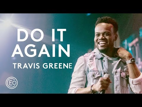 download lagu mp3 mp4 Do It Again Travis Greene Free Mp3 Download, download lagu Do It Again Travis Greene Free Mp3 Download gratis, unduh video klip Do It Again Travis Greene Free Mp3 Download