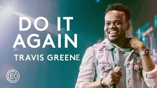 Do It Again feat. Travis Greene | Live from Ballantyne | Elevation Collective