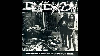 DEAD MOON - &quot;Ricochet&quot; b/w &quot;Running Out Of Time&quot; 7&quot; single 1994
