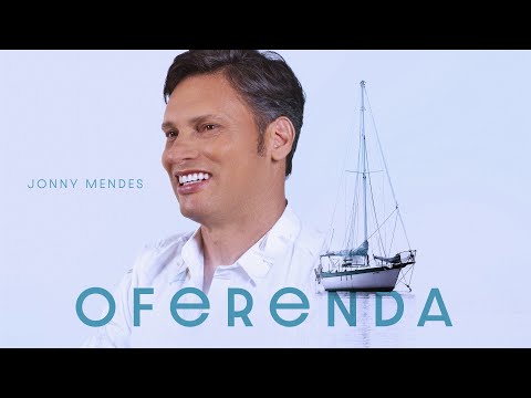 Jonny Mendes - Oferenda (Clipe Oficial)