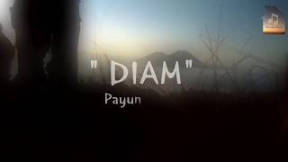 Download lagu Payung Teduh - Diam  (Unofficial Lyric Video) mp3