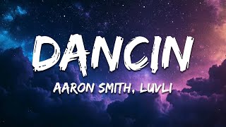 Download lagu Aaron Smith - Dancin (KRONO Remix) - Lyrics mp3