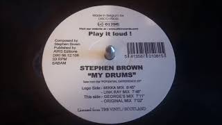 Stephen Brown ‎– My Drums (George's Mix)