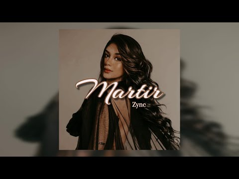 Martir - Zync ( Lyric Video ) [ Zeiryl ]