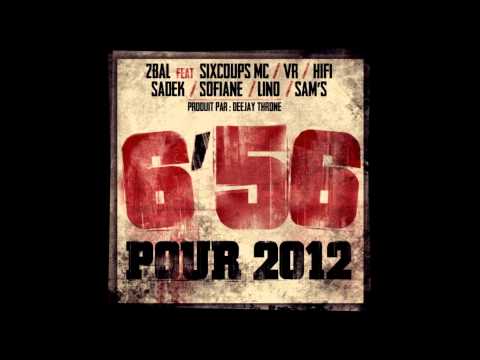 2BAL feat. SIX COUPS MC/VR/HIFI/SADEK/SOFIANE/LINO/SAM'S  "6'56 pour 2012"