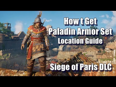 Paladin Armor Set locations guide Assassin’s Creed Valhalla Siege of Paris DLC