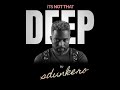 DJ SDUNKERO ITS NOT THAT DEEP Mixtape