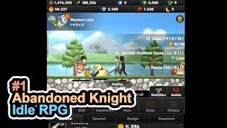 TURN THIS HERO INTO ENDLESSLY STRONGER | Abandoned Knight Idle RPG | Part 1