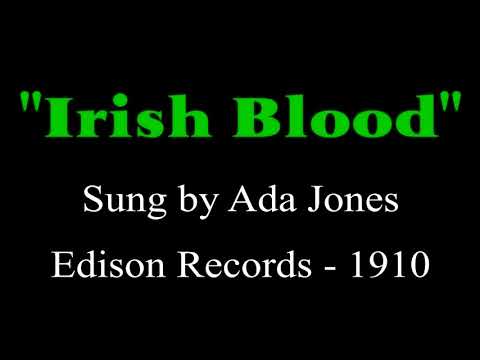 Irish Blood sung by Ada Jones  - Edison Record 1910