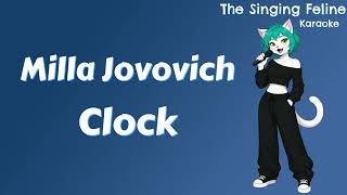 Milla Jovovich - Clock | Karaoke Version by The Singing Feline