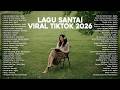 Lagu Santai Viral Tiktok 2026 Lagu Pop Indonesia Terbaru 2026 Pop Hits Indonesia 2026 Viral