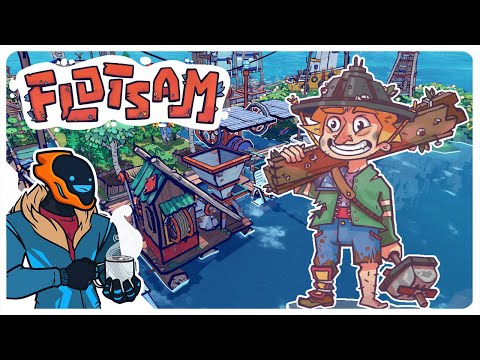 Cozy Settlement Builder In A Flooded World!- Flotsam [Early Access]