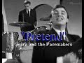 "Pretend", Gerry and the Pacemakers (1965)