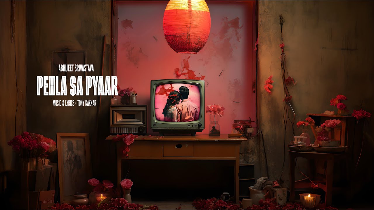Pehla Sa Pyaar Lyrics | Abhijeet Srivastava