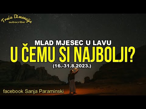 MLAD MJESEC U LAVU - U čemu si najbolji (uticaj do 31.avgusta)