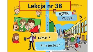 Lekcja nr 38. NUS. Maria Maćkowicz. JĘZYK POLSKI (1 rok nauczania,drugi obcy)