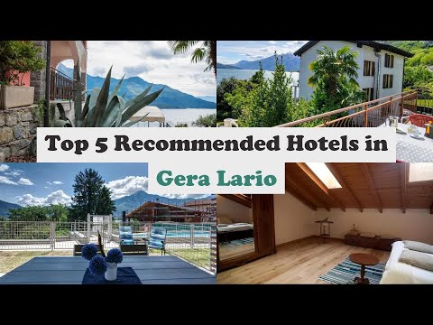 Top 5 Recommended Hotels In Gera Lario | Best Hotels In Gera Lario