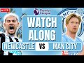 Newcastle vs Manchester City LIVE Premier League Watchalong