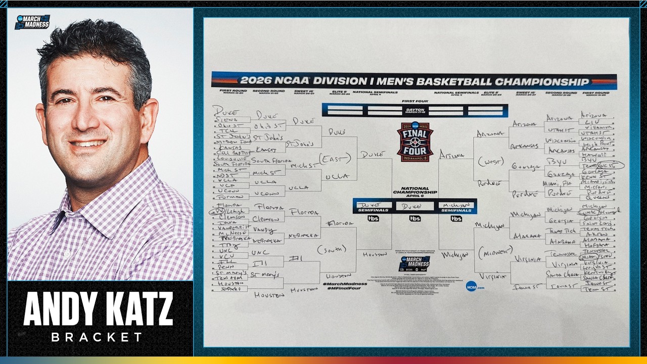 Andy Katz breaks down his 2026 March Madness bracket