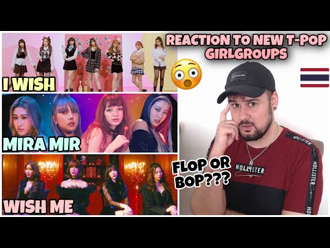 REACTION TO T-POP GIRLGROUPS: WISH ME - Grand Opening / MIRA MIR -  See You Now / iWish - NOT YOU