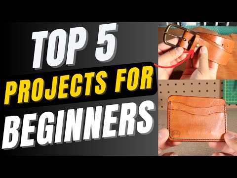 Top 5 Leather Projects Every Beginner Should Make (And What You'll Learn from Each)