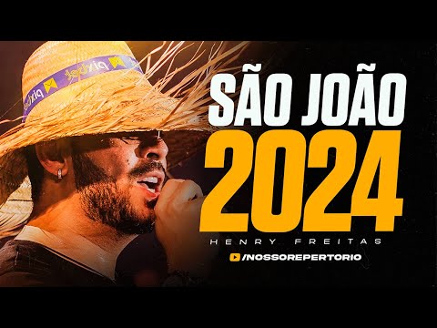HENRY FREITAS - JUNHO 2024 - SÃO JOÃO - 10 MÚSICAS INÉDITAS (REPERTÓRIO NOVO) TERAPIA 1000%